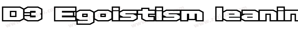 D3 Egoistism leaning字体转换